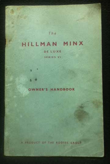 The Hillman Minx De Luxe Series VI. Owner's Handbook
