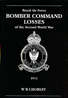 Royal Air Force Bomber Command Losses of the Second World War. Volume 2 Aircraft and Crew Losses 1941.