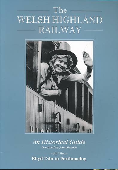 The Welsh Highland Railway. 2 volume set.