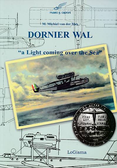 Dornier Wal. "A Light Coming Over the Sea".