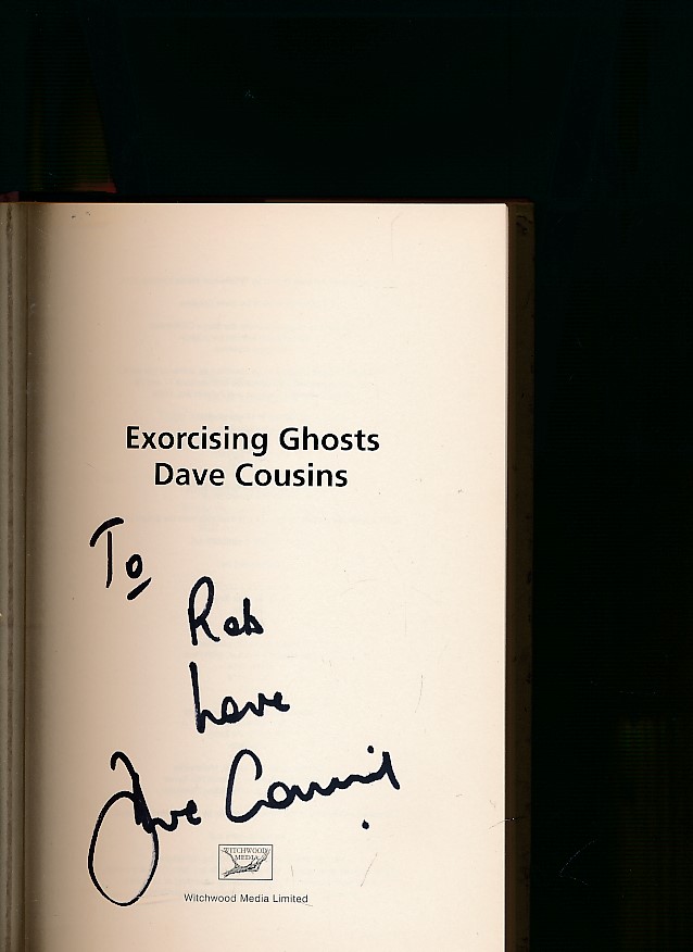 Exorcising Ghosts, Dave Cousins. Signed copy.