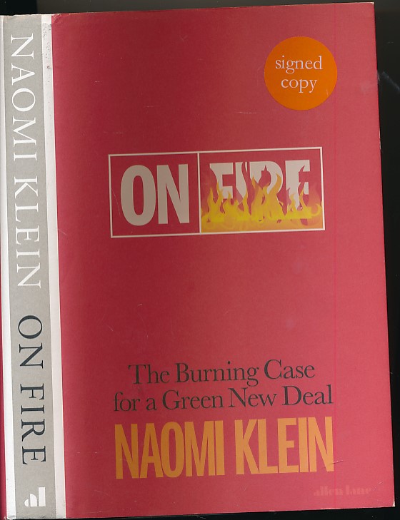 On Fire. The Burning Case for a Green New Deal. Signed Copy
