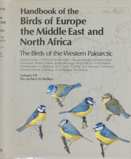 Handbook of the Birds of Europe, the Middle East and North Africa. The Birds of the Western Palearctic. 9 volume set.