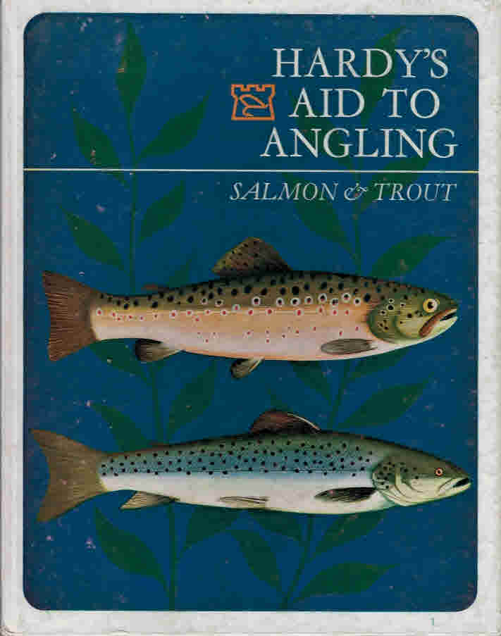Hardy's Aid to Angling. Salmon and Trout.