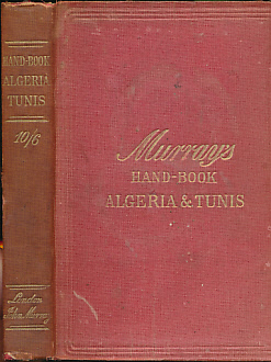 Algeria. A Handbook for Travellers in Algeria and Tunis. 5th Edition. 1895.