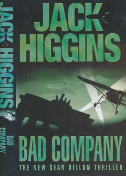 HIGGINS, JACK - Bad Company