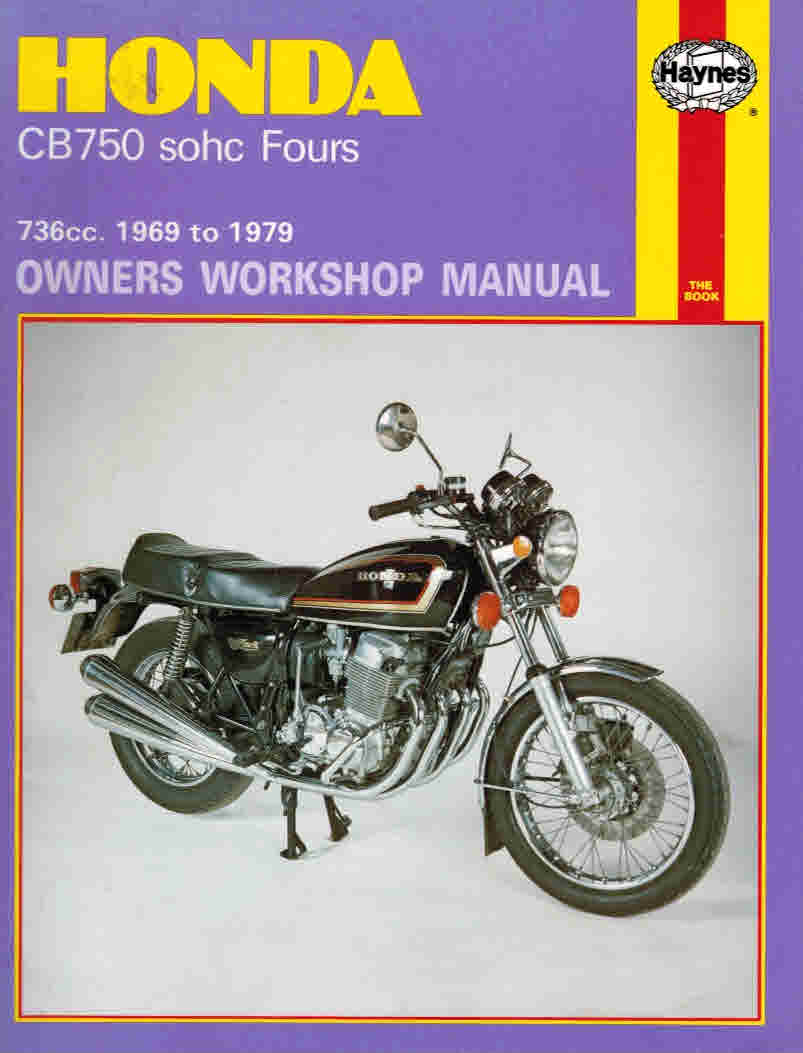 Honda CB750 sohc Fours. 1969 to 1979. Haynes Manual No 131.