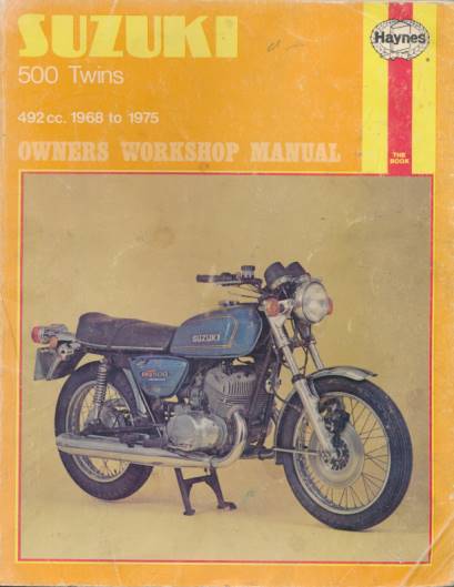 Suzuki 500 Twin All Models 492 cc 1968 on. Haynes Manual No 135.