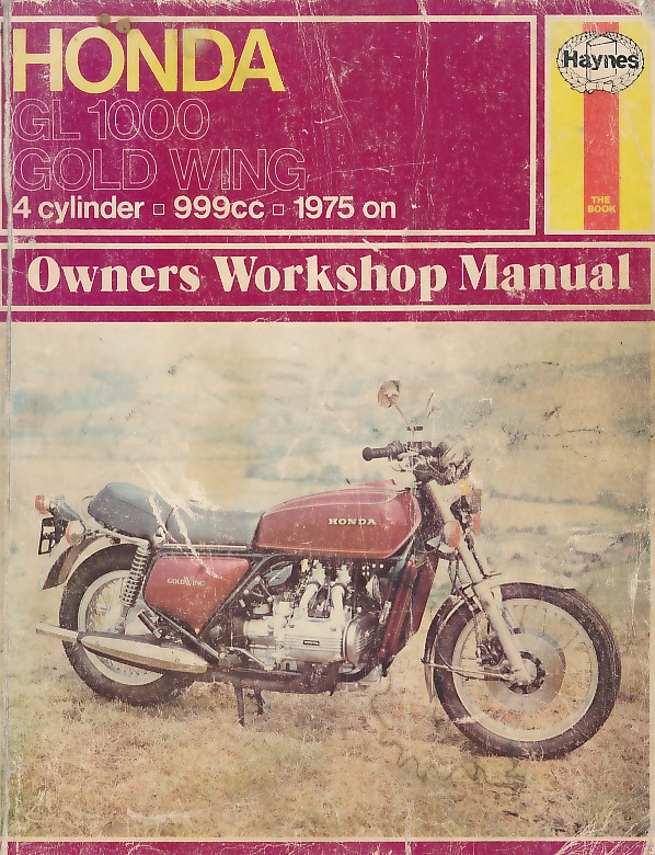 Honda GL 1000 Gold Wing. 1975 to 1979. Haynes Manual No 309.