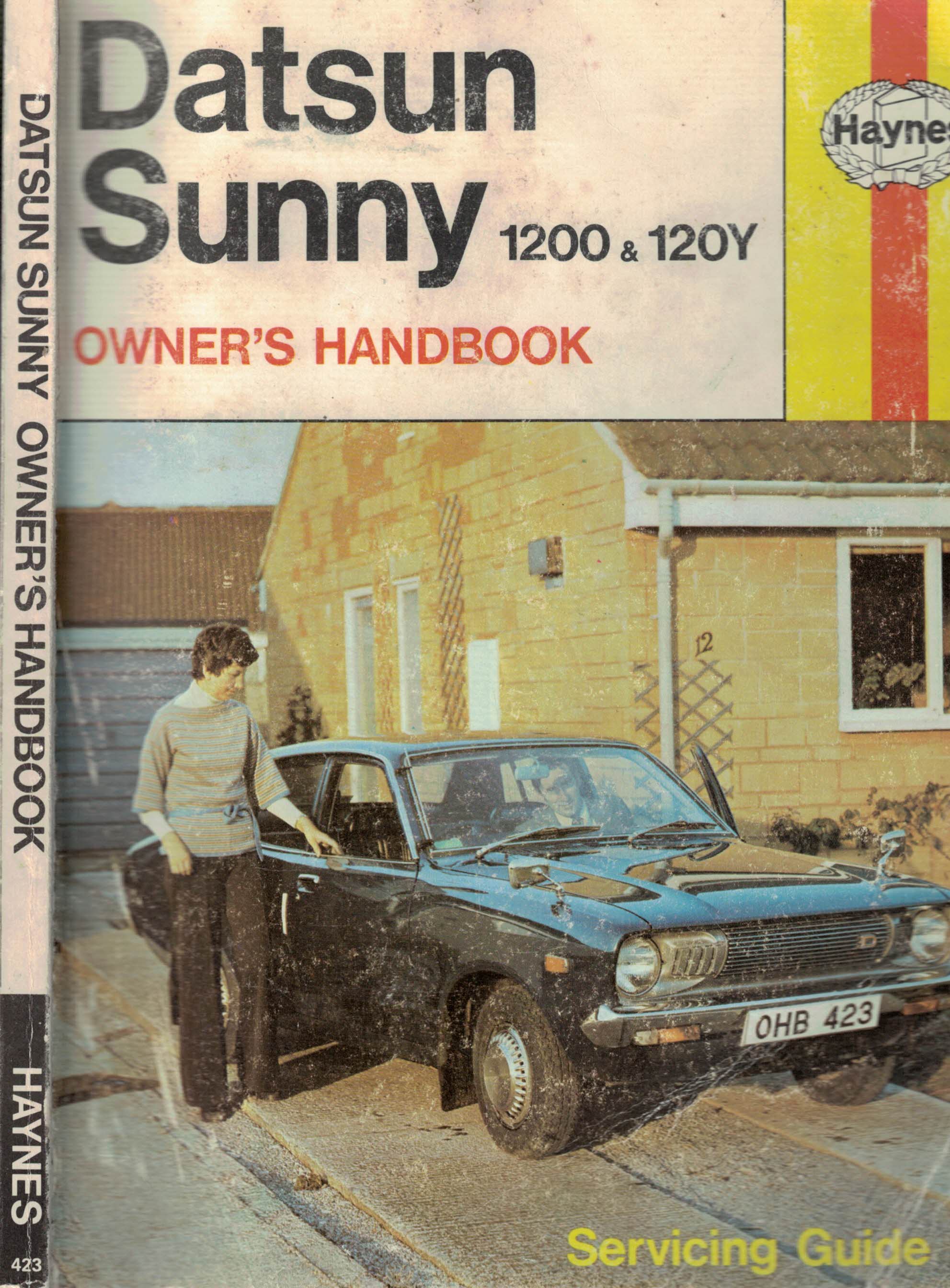 Datsun Sunny 1200 & 120Y. All UK Saloon, Coupe and Estate Models: Datsun 1200, 1970 - 73, Datsun 120Y, 1973 - 78. Owner's Handbook/Servicing Guide.