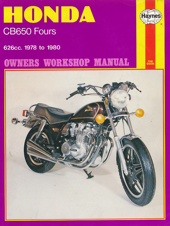 Honda CB650 Fours. Haynes Manual No 665.