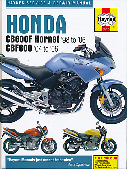 Honda CB600F Hornet '98 to '06. CBF600 '04 to '06. Service and Repair Manual. Haynes Manual No 3915.