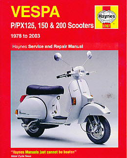 Vespa P/PX 125, 150 & 200 Scooters. Haynes Manual No 707.