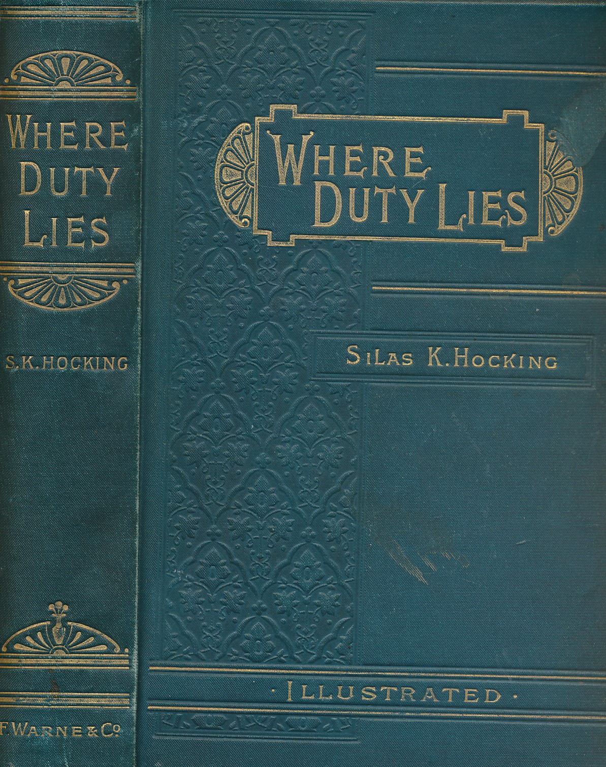 HOCKING, SILAS K; COPPING, HAROLD [ILLUS.] - Where Duty Lies