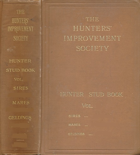 The Hunter Stud Book. Volume V. 1910-11.