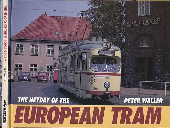 The Heyday of the European Tram