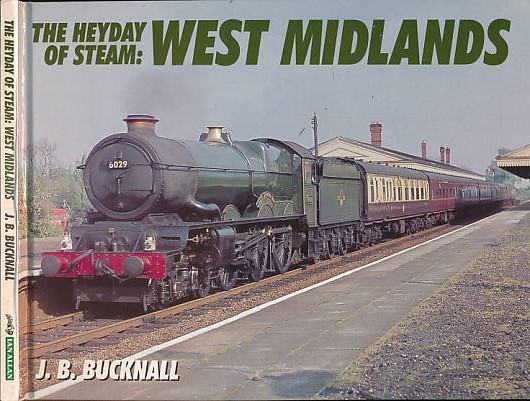 The Heyday of Steam: West Midlands