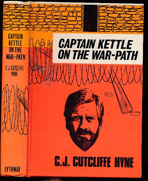 HYNE, C J CUTCLIFFE - Captain Kettle on the War-Path