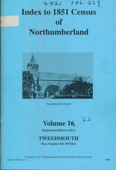 GRAY, NORMAN; GRAHAM, MARY - Tweedmouth. Index to 1851 Census of Northumberland. Volume 16
