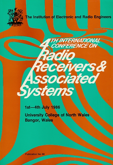 4th International Conference on Radio Receivers and Associated Systems. July 1986. IERE Proceeding No 68.