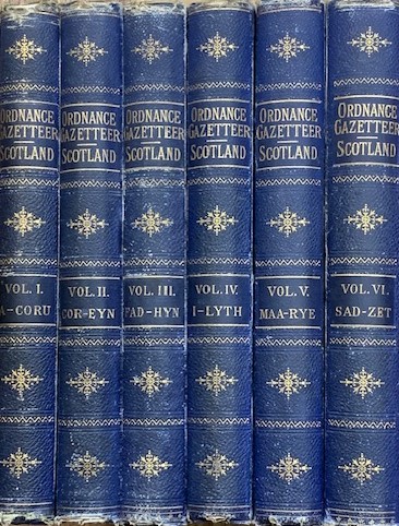 Ordnance Gazetteer of Scotland: A Survey of Scottish Topography, Statistical, Biographical, and Historical. New edition. 6 Volume set.