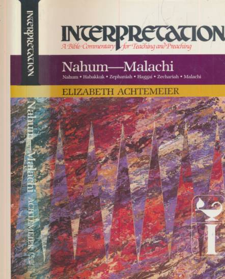 Nahum - Malachi. Interpretation.