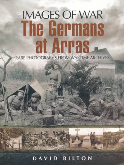 The Germans at Arras. Images of War.
