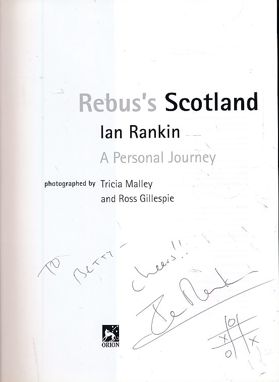 Rebus's Scotland. A Personal Journey. Signed copy.