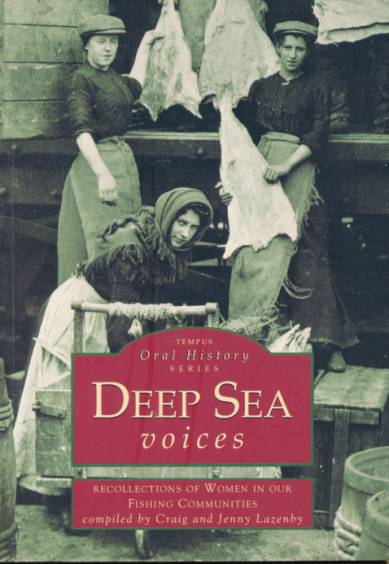 Deep Sea Voices. Recollections of Women in our Fishing Community,