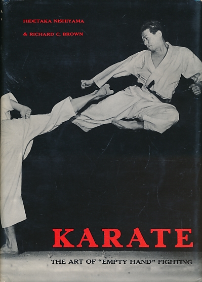 Karate. The Art of "Empty Hand" Fighting.