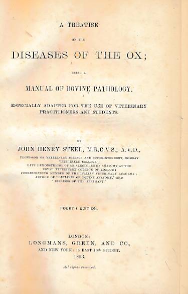 Treatise on the Diseases of the Ox; Being a Manual of Bovine Pathology. Especialy Adapted for the Use of Veterinary Practitioners and Students.