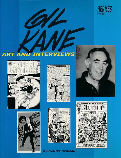 Gil Kane. Art and Interviews/ Signed Limited Edition.