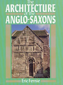 The Architecture of the Anglo-Saxons.