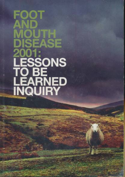 Foot and Mouth Disease 2001: Lessons to be Learned Inquiry.