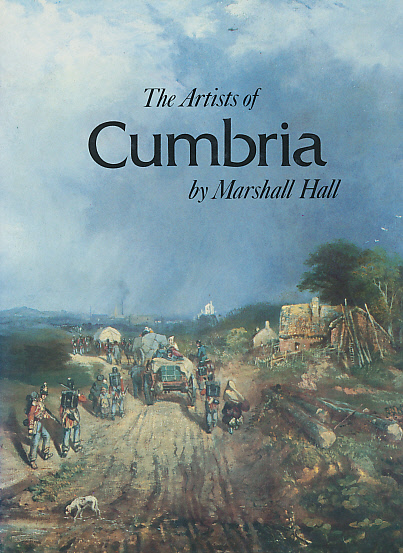 The Artists of Cumbria. An Illustrated Dictionary.