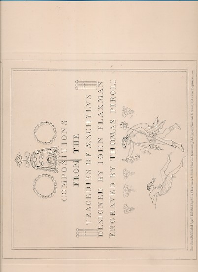 Compositions from the Tragedies of Aeschylus Designed by John Flaxman.