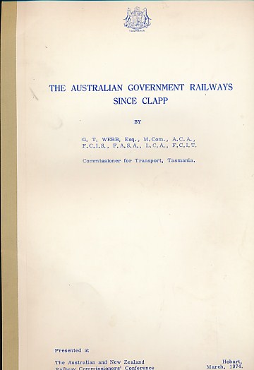 The Australian Government Railways Since Clapp