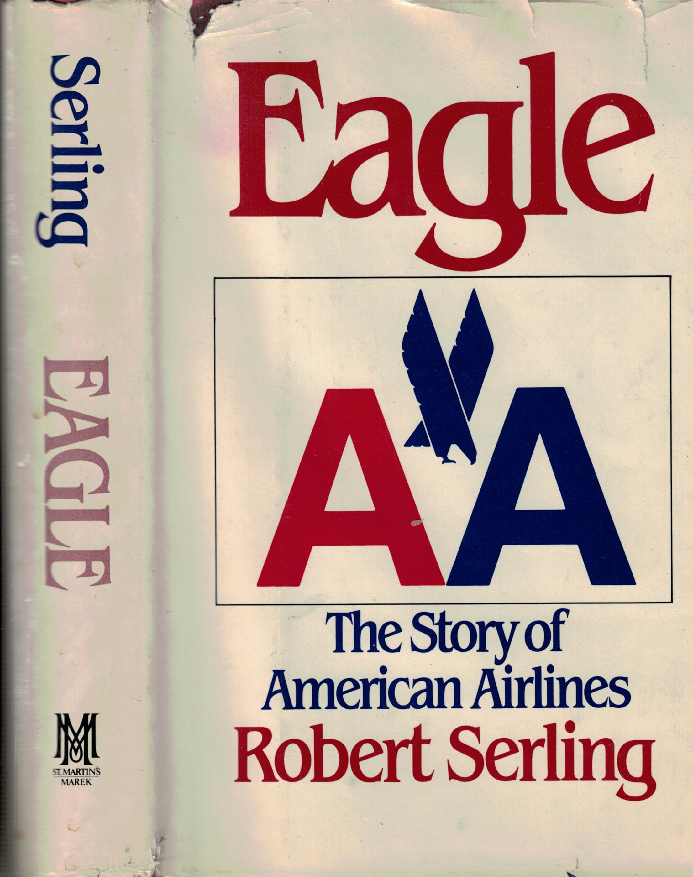 Eagle. The Story of American Airlines.