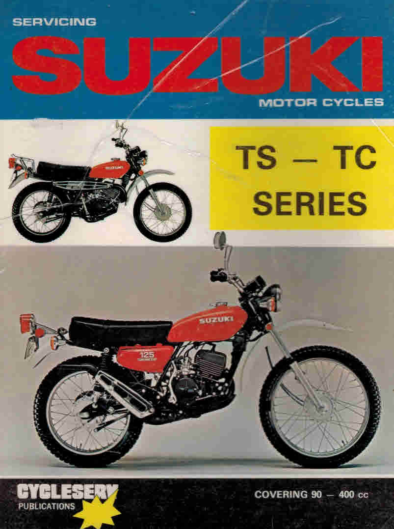 Servicing Suzuki Motor Cycles. TS - TC Series.