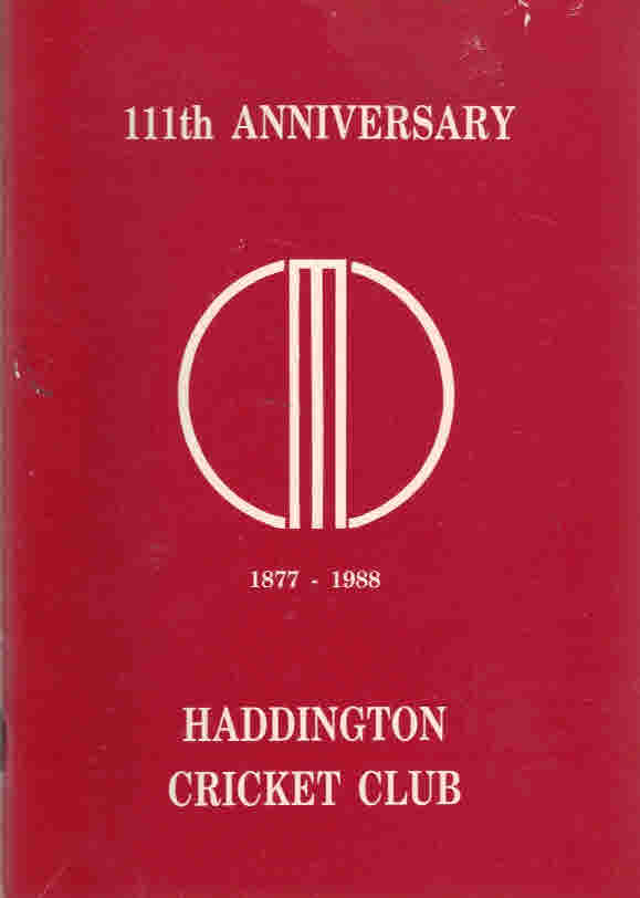 Haddington Cricket Club. 111th Anniversary 1877 - 1988