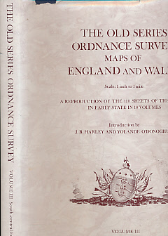 The Old Series Ordnance Survey Maps of England and Wales. Volume III. South-Central England.