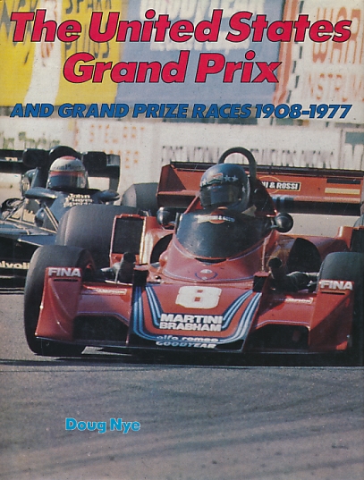 The United States Grand Prix 1908-1977