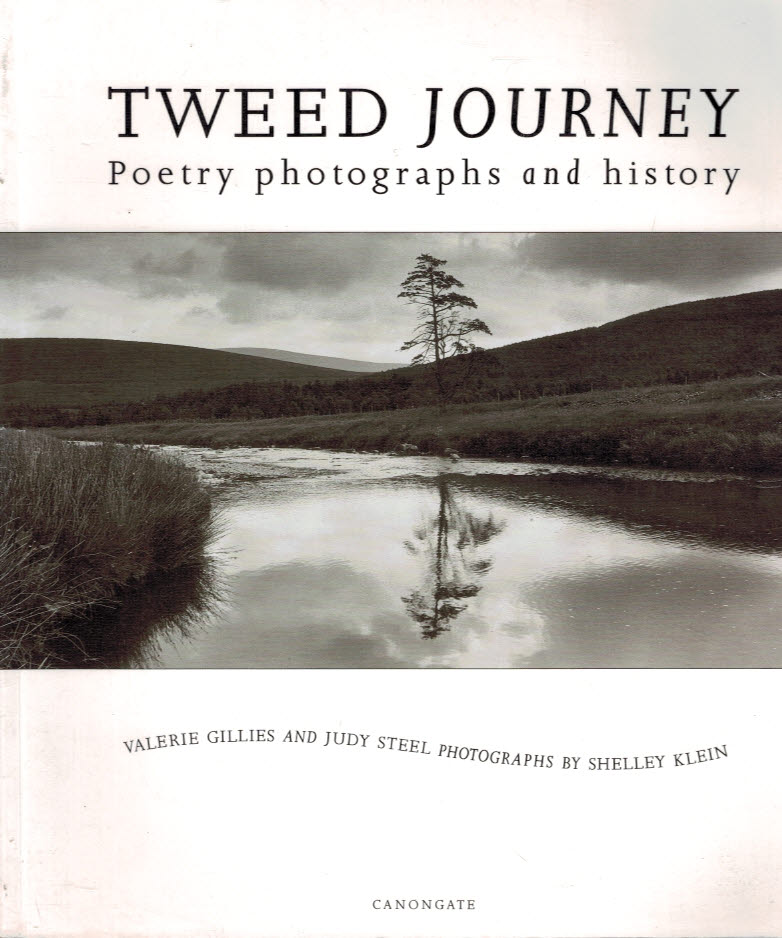 Tweed Journey. Poetry and Photographs in History.