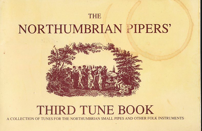 The Northumbrian Pipers' Third Tune Book