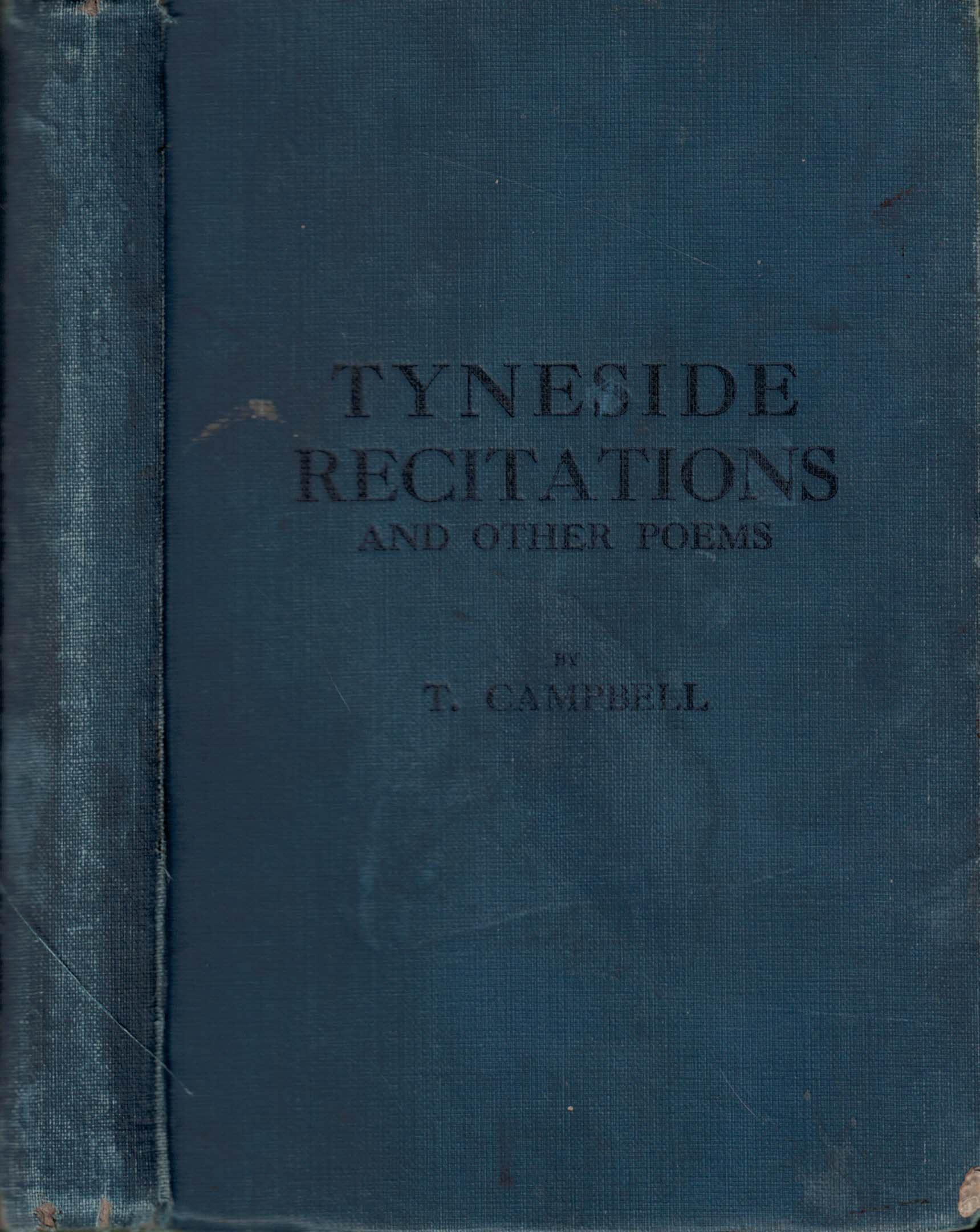 CAMPBELL, T - Tyneside Recitations and Other Poems