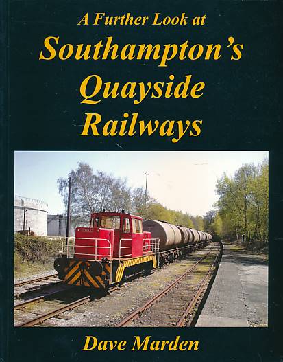 A Further Look at Southapton's Quayside Rayways