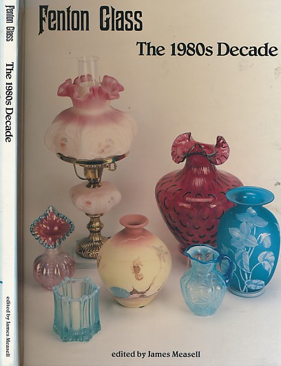 Fenton Glass. The 1980s Decade.