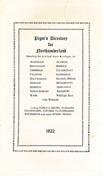 PIGOT - Pigot's Directory for Northumberland 1822. Limited Facsimile Edition