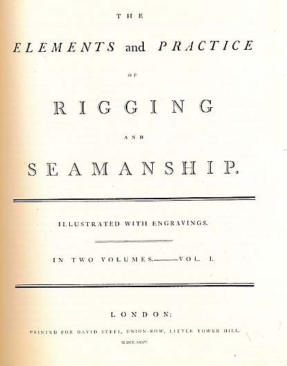 The Elements and Practice of Rigging and Seamanship. Two volume set. Signed limited edition. Facsimile Reprint.