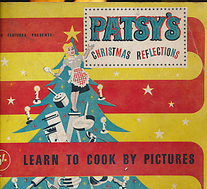 Patsy's Christmas Reflections. Learn to Cook by Pictures.